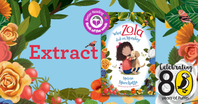 Perfect for new readers: Read an extract from What Zola Did on Monday by Melina Marchetta