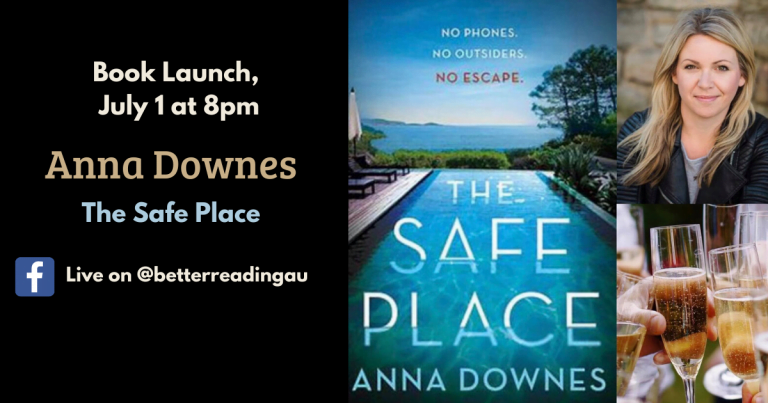 Book Launch: Anna Downes’s Debut Fiction, The Safe Place – Join Us Live