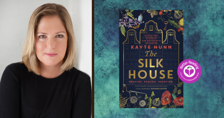 Kayte Nunn Shares the Inspiration Behind her Enchanting New Gothic Mystery, The Silk House