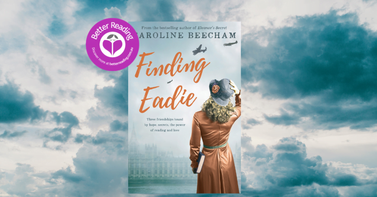 Brilliant New Historical Fiction: Take a Sneak Peak at Finding Eadie by Caroline Beecham