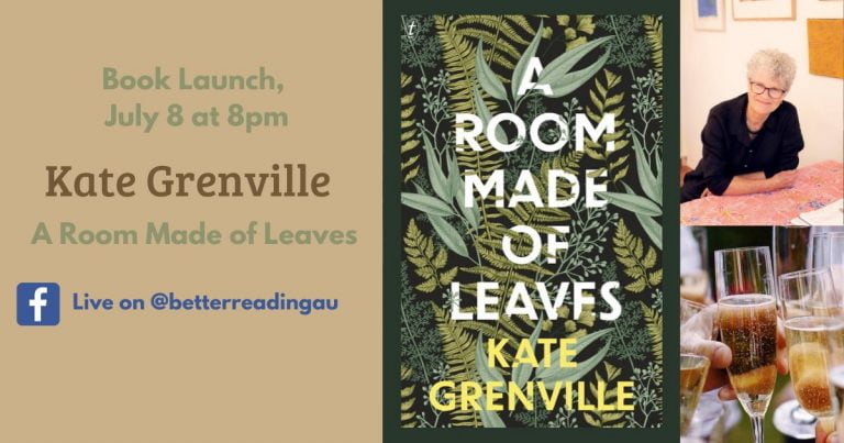 Live Book Launch: Kate Grenville's A Room Made of Leaves