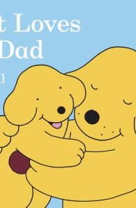Spot Loves His Dad