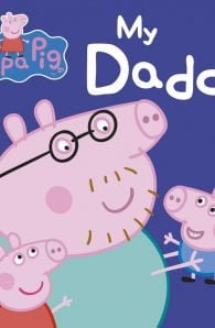Peppa Pig: My Daddy