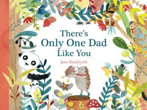 There’s Only One Dad Like You