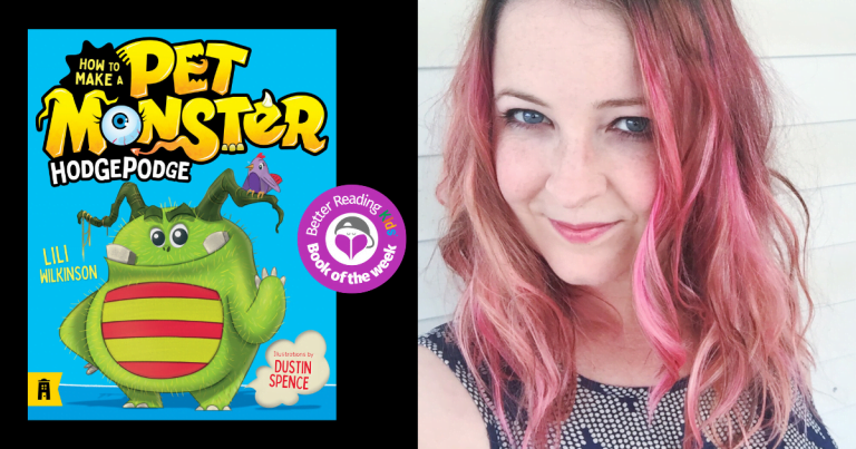 The story behind Hodgepodge: How To Make a Pet Monster 1 by Lili Wilkinson and Dustin Spence