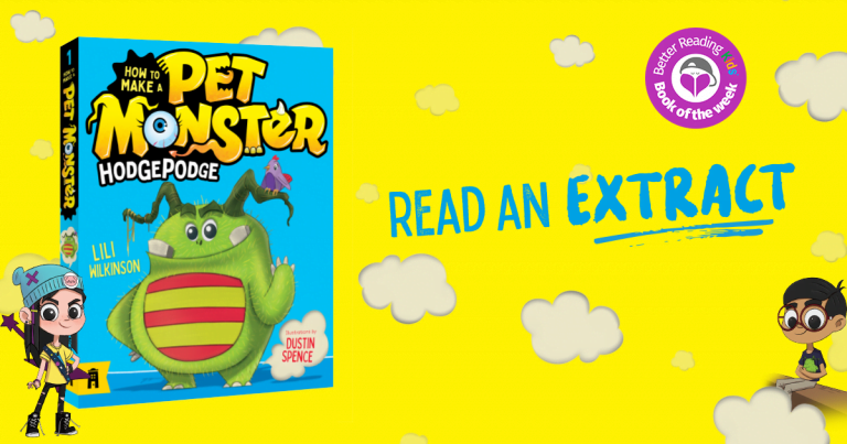 Monstrously cute: Read an extract from Hodgepodge: How To Make a Pet Monster by Lili Wilkinson and Dustin Spence