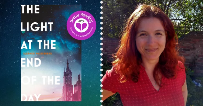 Q&A with The Light at the End of the Day Author, Eleanor Wasserberg