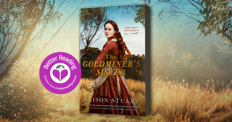 Alison Stuart has Struck Gold with The Goldminer's Sister