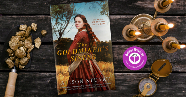Try an Extract From Alison Stuart's, The Goldminer's Sister