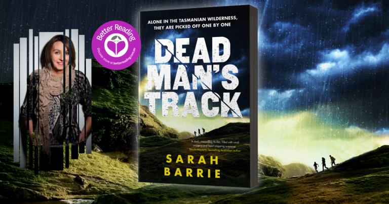 Sarah Barrie Talks About the Challenging Research Process for Deadman's Track
