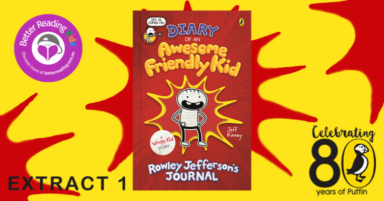 Read an extract from Diary of an Awesome Friendly Kid: Rowley Jefferson’s Journal by Jeff Kinney