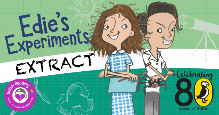 How To Make Friends: Read an extract from Edie's Experiments by Charlotte Barkla and Sandy Flett