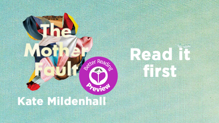 Better Reading Preview: The Mother Fault by Kate Mildenhall