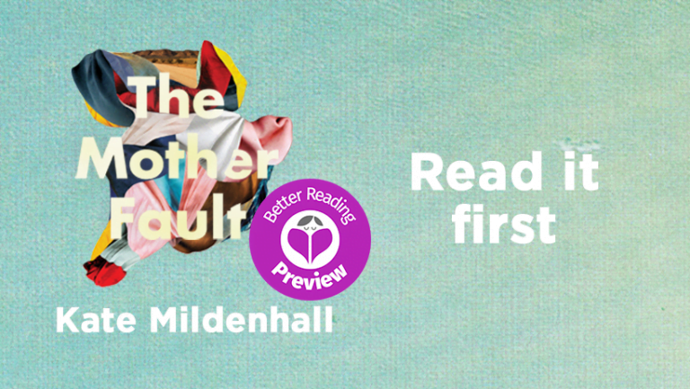 Better Reading Preview: The Mother Fault by Kate Mildenhall
