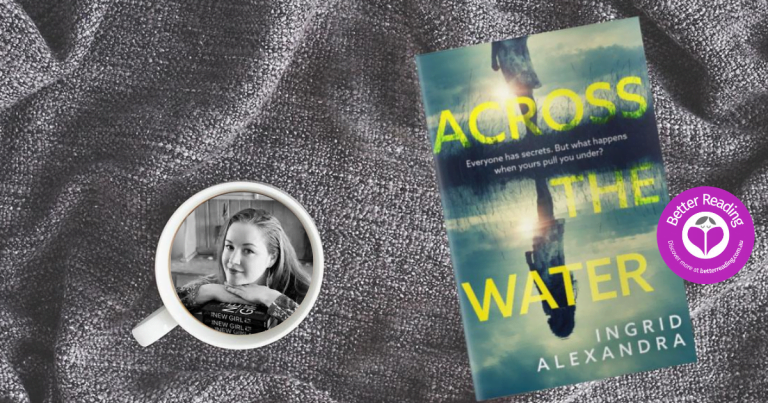 Writers Live With Their Characters: Q&A with Across the Water Author, Ingrid Alexandra