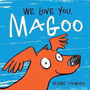 We Love You, Magoo