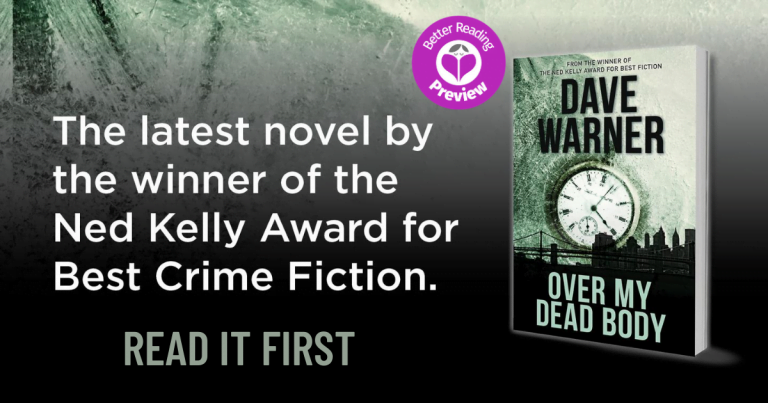 Your Preview Verdict: Over My Dead Body by Dave Warner