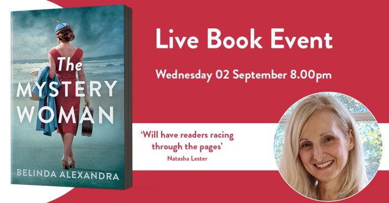 Live Book Event: Belinda Alexandra, Author of The Mystery Woman