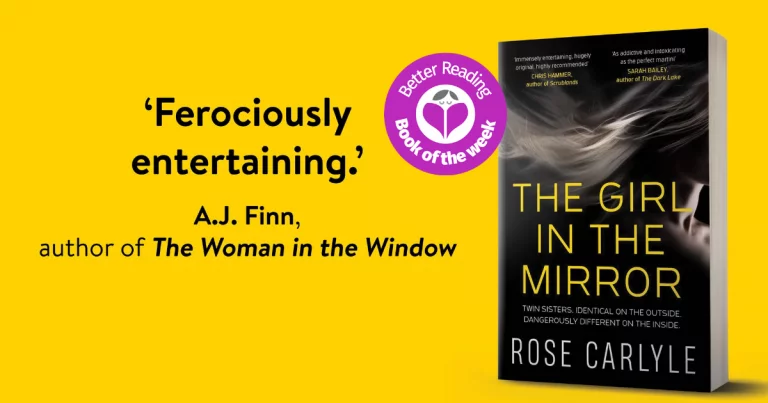The Girl in the Mirror by Rose Carlyle is a Chilling, Twisty, Fabulous Thriller