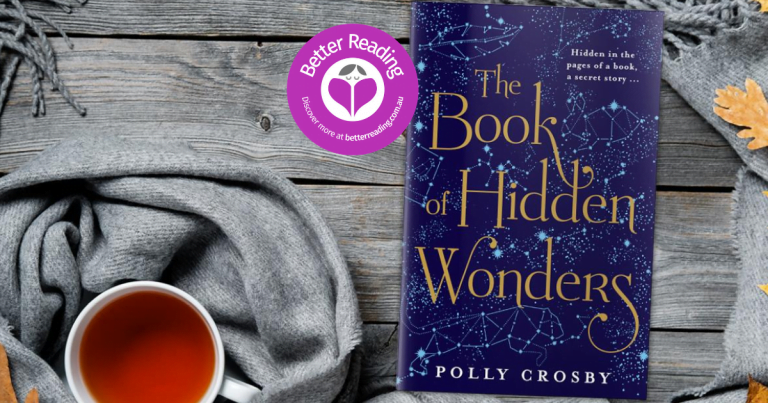 Written With Tremendous Heart: Read an Extract From Polly Crosby’s The Book of Hidden Wonders