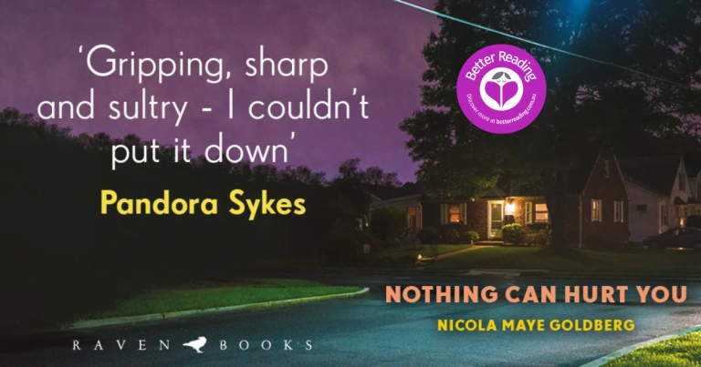 Read an Extract of Nicola Maye Goldberg's Intoxicating New Novel, Nothing Can Hurt You