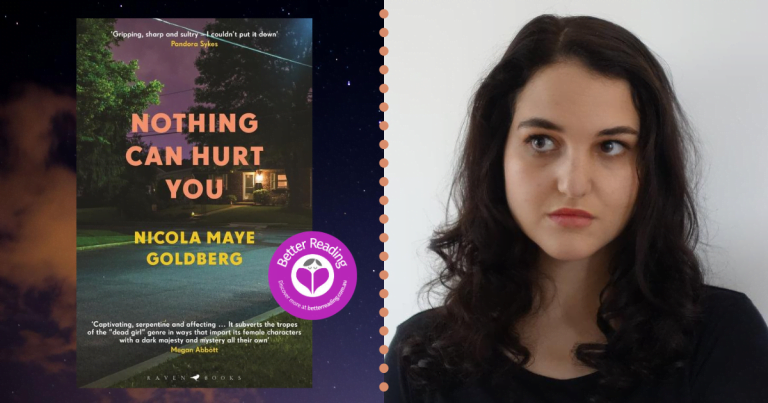6 Quick Questions with Nothing Can Hurt You Author Nicola Maye Goldberg