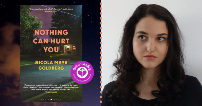 6 Quick Questions with Nothing Can Hurt You Author Nicola Maye Goldberg