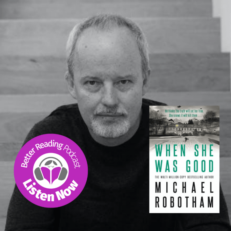 Podcast: Michael Robotham on the Science of Lying and the Inspiration Behind his Characters