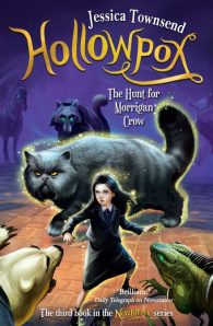 Hollowpox: The Hunt for Morrigan Crow: Nevermoor 3