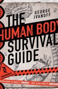 The Human Body Survival Guide