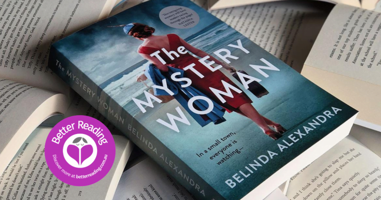 Secrets, Scandal and Betrayal: Take a Sneak Peek at Belinda Alexandra’s The Mystery Woman