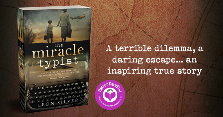 Heartbreaking and Inspiring True Story: Read a Review of The Miracle Typist by Leon Silver