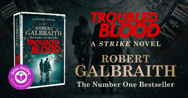 Robert Galbraith's Troubled Blood is the Most Gripping and Satisfying Strike Novel Yet