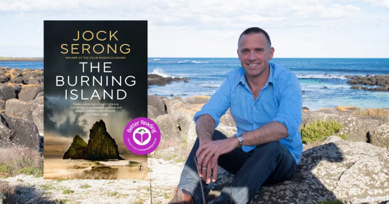 The Burning Island Author Jock Serong on the Challenges of Writing