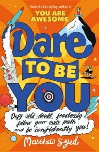 Dare to Be You