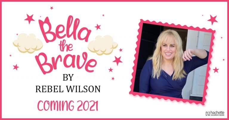 Rebel Wilson Writes her First Children’s Book Series, Bella the Brave!