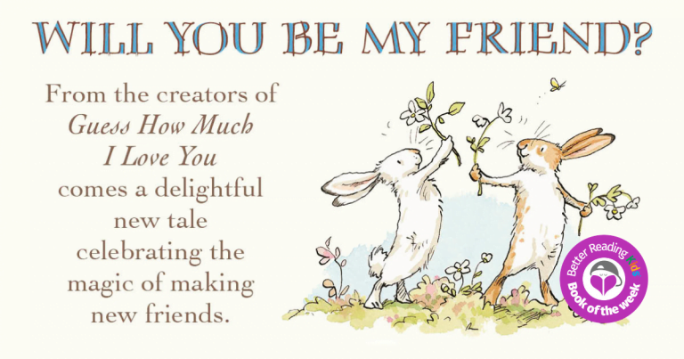 A new family classic: Sample pages from Will You Be My Friend?  by Sam McBratney and Anita Jeram