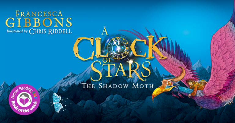 A magical new world: Read our review of A Clock of Stars by Francesca Gibbons and Chris Riddell