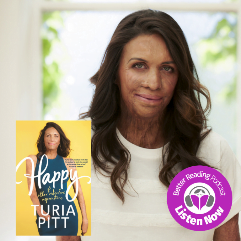 Podcast: Turia Pitt on the Small Steps that Lead to Happiness