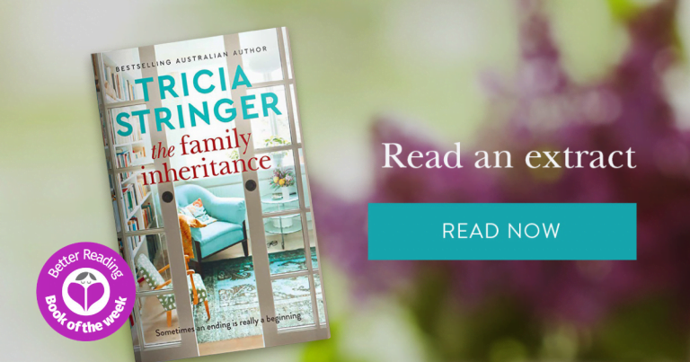 Try a Sample Chapter of Tricia Stringer's Wonderful New Novel, The Family Inheritance