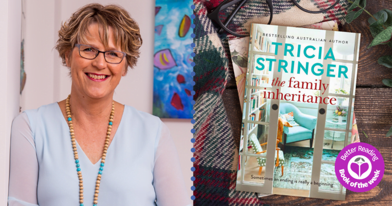 “That Set my Writer’s Radar on High Alert.” Q&A With The Family Inheritance Author, Tricia Stringer