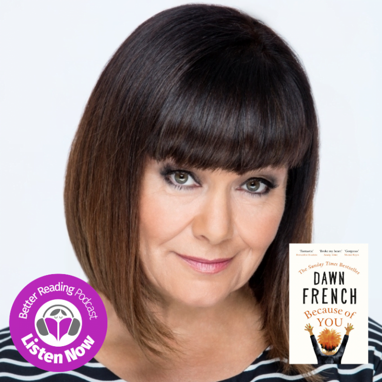 Podcast: Dawn French on Making Lifelong Friendships