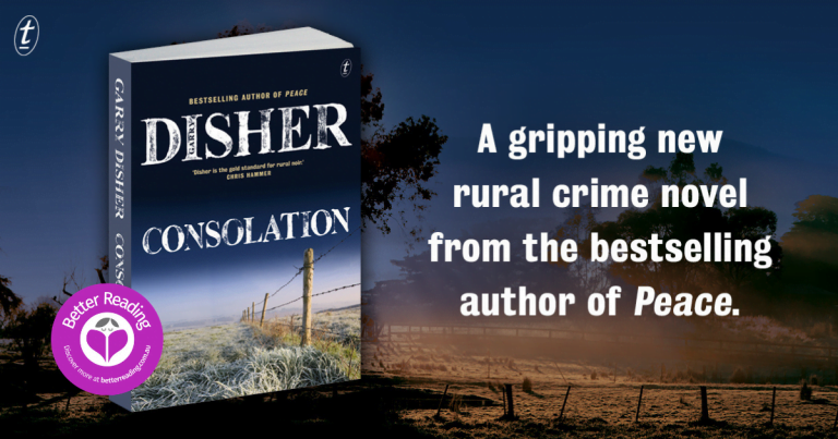 Rural Crime at its Best: Check out our Review of Consolation by Garry Disher