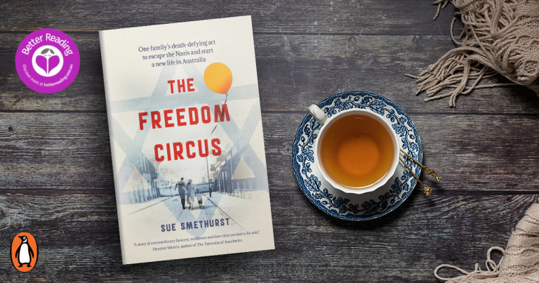 Courage, Hope, Survival: The Freedom Circus by Sue Smethurst is an Incredibly Moving True Story