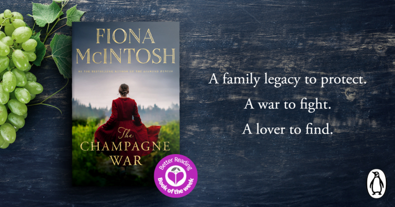 Check out an Extract From The Champagne War by Bestselling Author Fiona McIntosh