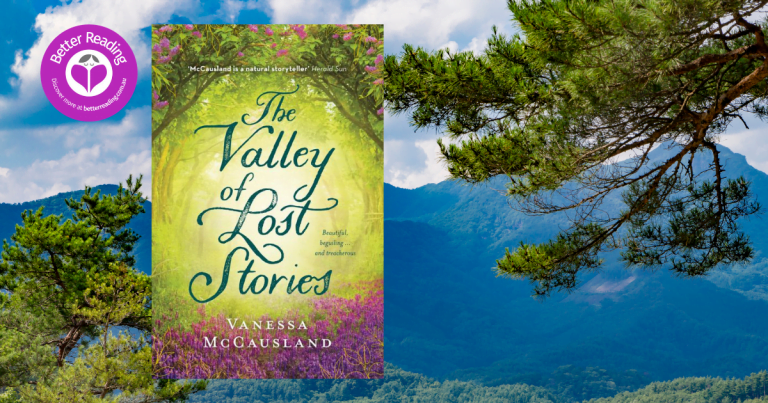 Beautiful, Beguiling and Treacherous: Take a Sneak Peek at The Valley of Lost Stories by Vanessa McCausland