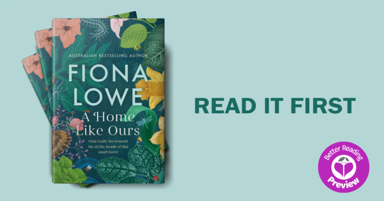 Better Reading Preview: A Home Like Ours by Fiona Lowe