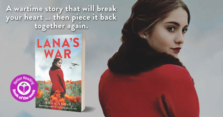 Heartbreaking and Unforgettable: Read our Review of Lana’s War by Anita Abriel