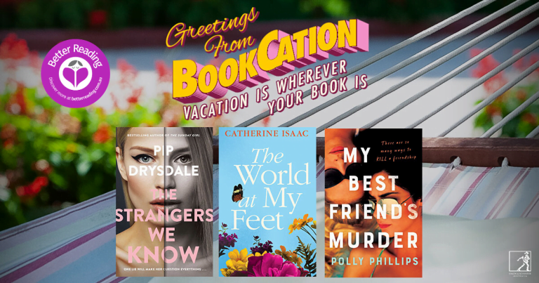 Greetings from Bookcation: Vacation is Wherever Your Book Is