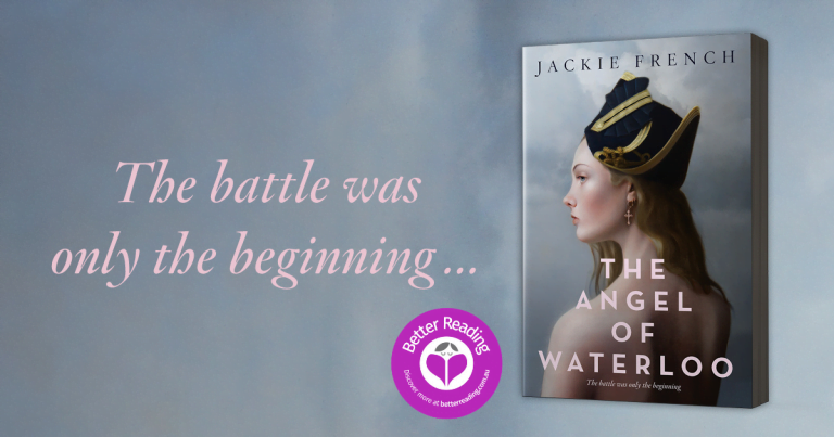 The Angel of Waterloo is Another Marvellous Historical from Master Storyteller Jackie French